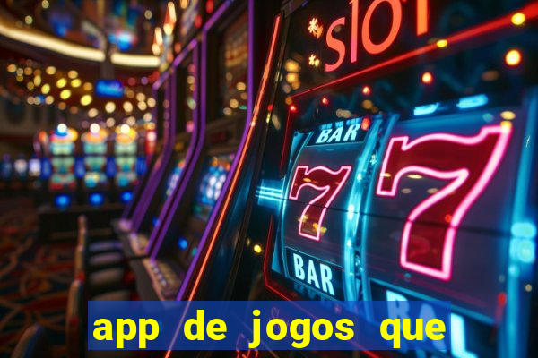 app de jogos que pagam de verdade